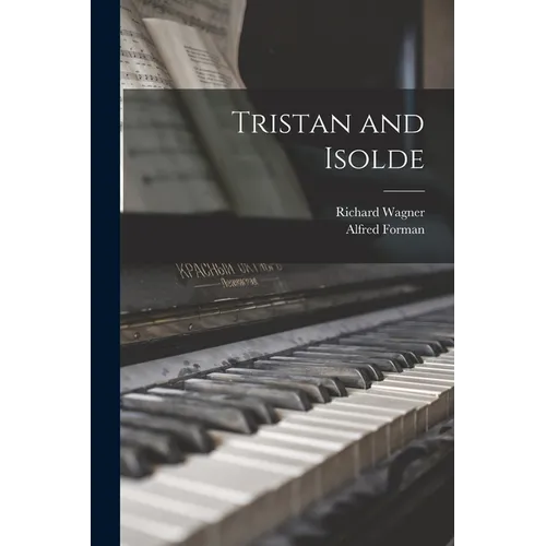 Tristan and Isolde