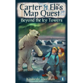 Carter & Eli's Map Quest: Beyond the Icy Towers