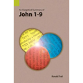 An Exegetical Summary of John 1-9