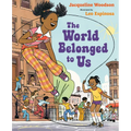 The World Belonged to Us