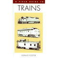A Field Guide to Trains of North America