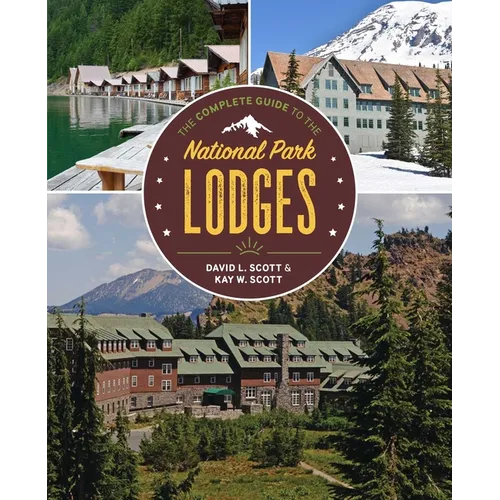 The Complete Guide to the National Park Lodges