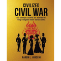 Civilized Civil War: How Developed Countries Are Vulnerable to Foreign Instigated Violent Internal Conflict