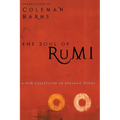 The Soul of Rumi: A New Collection of Ecstatic Poems