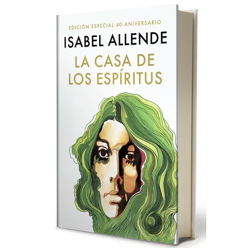 La Casa de Los Espã-Ritus (Ediciã3n 40 Aniversario) / The House of the Spirits (40th Anniversary)