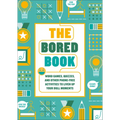 The Bored Book: Word Games, Quizzes, and Other Phone-Free Activities to Liven Up Your Dull Moments--An Activity Book for Adults