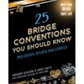 25 Bridge Conventions You Should Know 2nd Edition