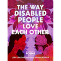 The Way Disabled People Love Each Other