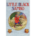 Little Black Sambo: Uncensored Original 1922 Full Color Reproduction