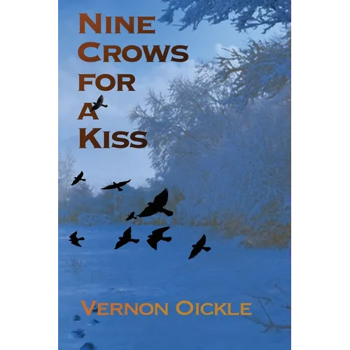 Nine Crows for a Kiss