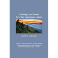 Healing Love Poems for white supremacy culture