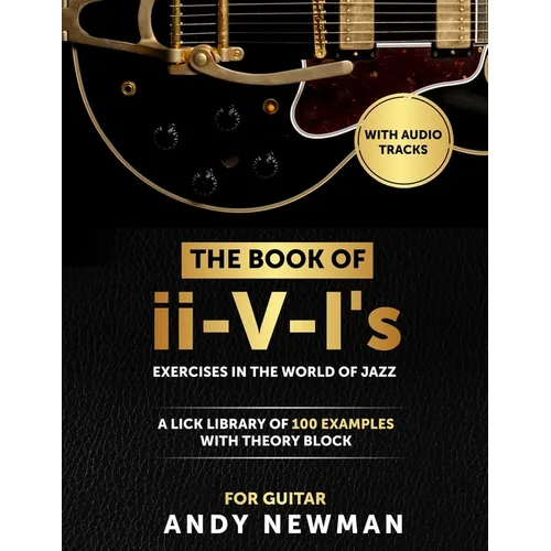 The Book of ii-V-I's: Exercises in the World of Jazz for Guitar