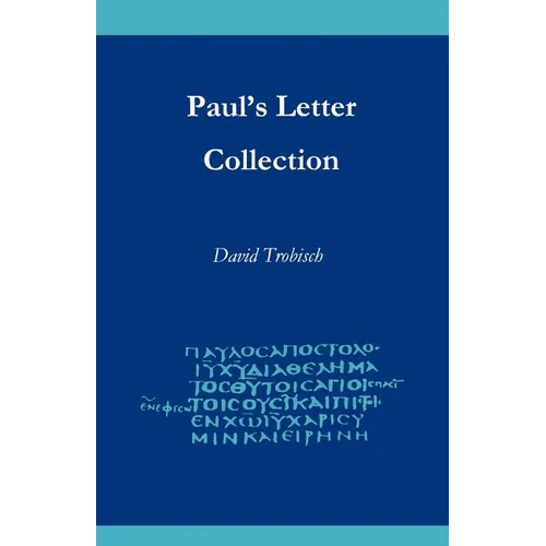 Paul's Letter Collection: Tracing the Origins