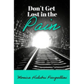 Don't Get Lost in the Pain