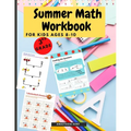 Summer Math Workbook for kids Ages 8-10: Brain Challenging Math Activity Workbook 3rd Grade for Kids, Toddlers