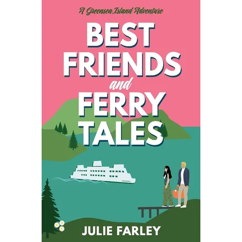 Best Friends and Ferry Tales