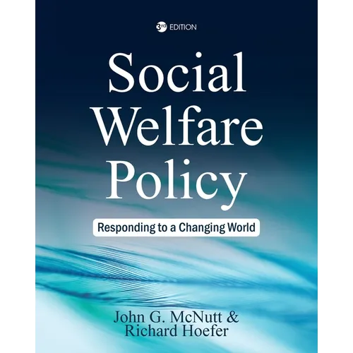 Social Welfare Policy: Responding to a Changing World