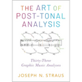 The Art of Post-Tonal Analysis: Thirty-Three Graphic Music Analyses