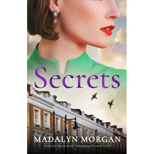Secrets: Absolutely Unputdownable and Gripping Historical Fiction