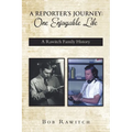 A Reporter's Journey: One Enjoyable Life