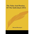 The Value And Destiny Of The Individual (1913)