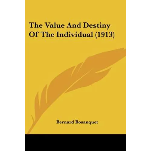 The Value And Destiny Of The Individual (1913)