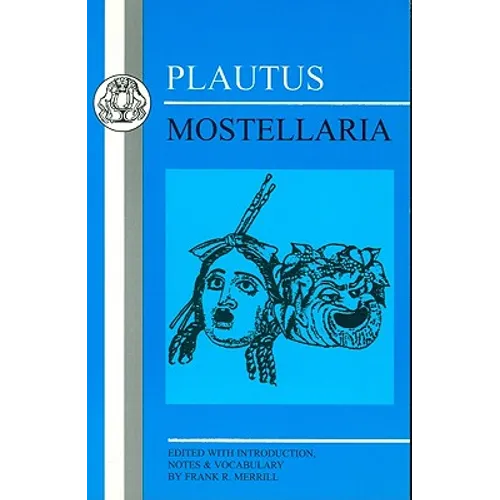 Plautus: Mostellaria