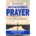 How To Use The Power Of Prayer