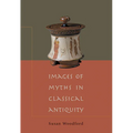 Images of Myths in Classical Antiquity