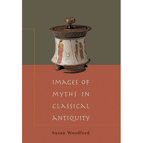 Images of Myths in Classical Antiquity