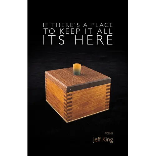 If There's a Place to Keep it All its Here