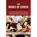 The Books of Enoch: A Complete Volume Containing 1 Enoch (the Ethiopic Book of Enoch), 2 Enoch (the Slavonic Secrets of Enoch), and 3 Enoc