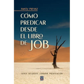 Cómo Predicar Desde El Libro de Job