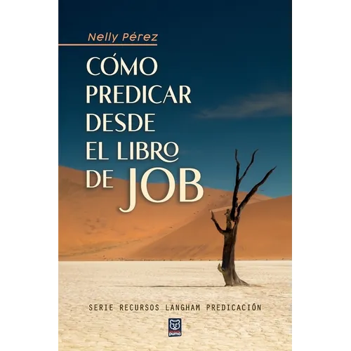 Cómo Predicar Desde El Libro de Job