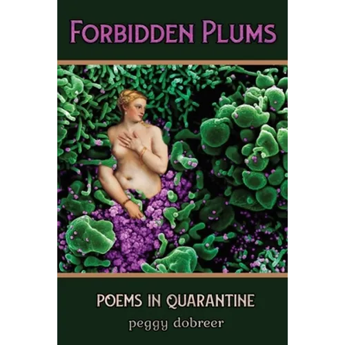 Forbidden Plums: Poems in Quarantine