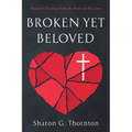 Broken yet Beloved