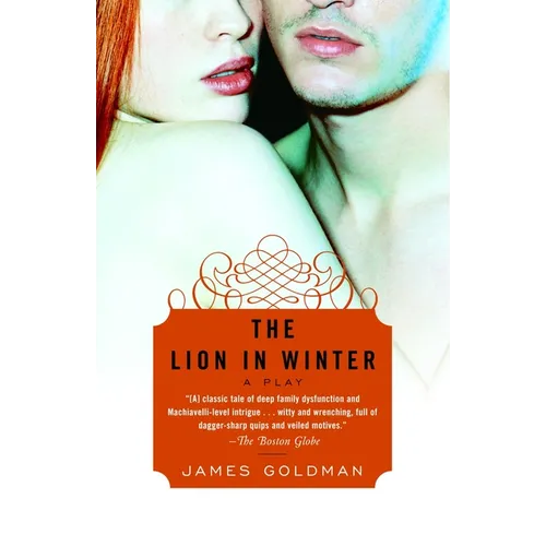 The Lion in Winter: A Play