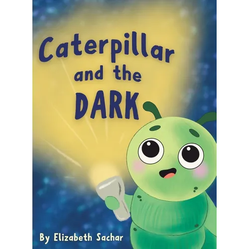 Caterpillar and the Dark