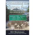 Dynamiting the Siskiyou Pass: And Other Short Stories from Oregon and Beyond