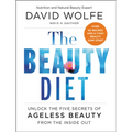 The Beauty Diet: Unlock the Five Secrets of Ageless Beauty from the Inside Out