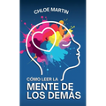 Cómo Leer la Mente de los Demás