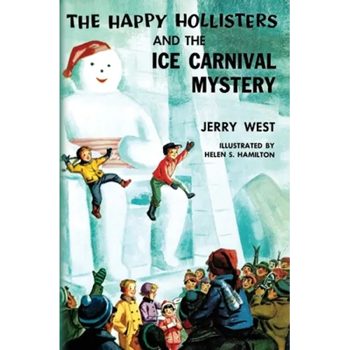 The Happy Hollisters and the Ice Carnival Mystery