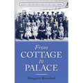 From Cottage to Palace: Worcestershire & Malvern History Series Book 1