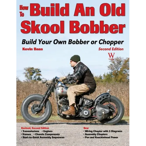 How to Build an Old Skool Bobber: 2nd Ed