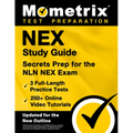 Nex Study Guide - 3 Full-Length Practice Tests, 250+ Online Video Tutorials, Secrets Prep for the Nln Nex Exam: [Updated for the New Outline]