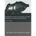 Guidebook for the Design of ASME Section VIII Pressure Vessels