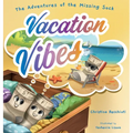 The Adventures of the Missing Sock: Vacation Vibes
