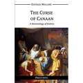 The Curse of Canaan: A demonology of History