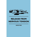 Release from Nervous Tension