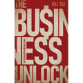 The Business Unlock: The System for Predictable Scale
